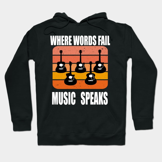 where words fail music speaks guitar | music lovers and dance | pop song Hoodie by stylechoc